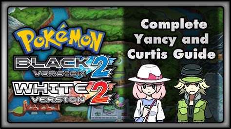 yancy black 2|bulbapedia black 2 walkthrough.